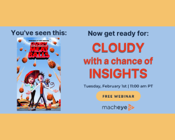 Cloudy with a Chance of Insights: Making data consumable & actionable